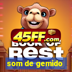som de gemido